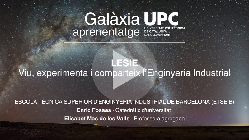 LESIE - Viu, experimenta i comparteix l'Enginyeria Industrial (ETSEIB)