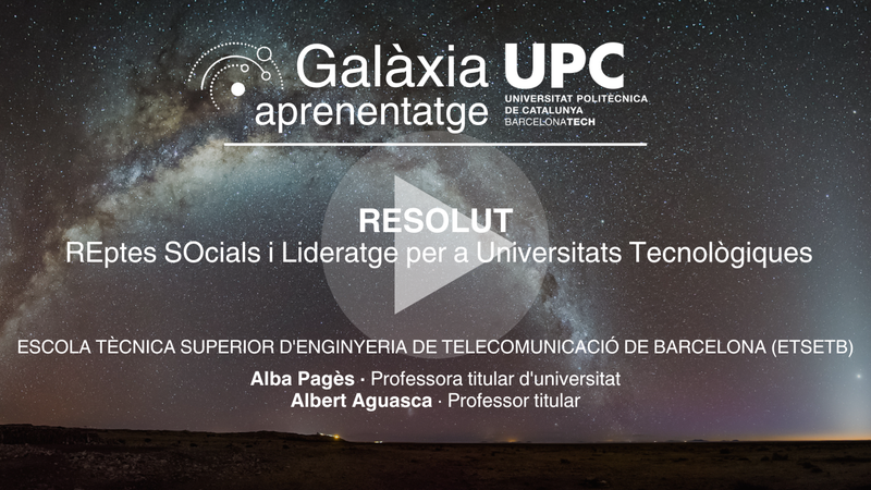 RESOLUT - REptes SOcials i Lideratge per a Universitats Tecnològiques (ETSETB)